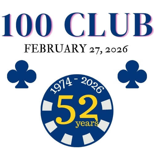 100 Club llogo with a poker chip with the dates 1974-2025 and a 52 Years in big bold.
